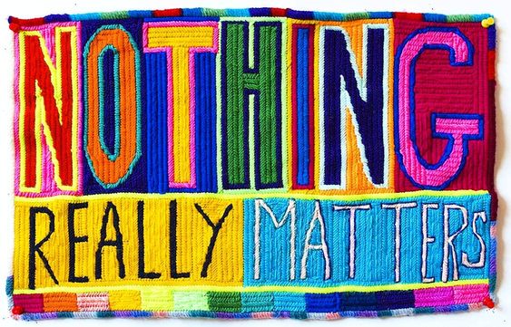 Paul Yore, Nothing Really Matters, 2016, Wool needlepoint, 29 x 46.5cm